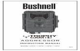 INSTRUCTION MANUAL - Bushnell...black & white) even in the dark, and it can take color photos or videos under sufficient daylight. The Trophy Cam HD Aggressor HD is designed for outdoor