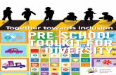 Together towards inclusion PRE-SCHOOL TOOLKIT FOR DIVERSITY · 2018-10-25 · different language and cultural backgrounds in accessing and entering pre-school education in a new ...