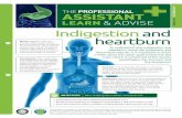 LEARN &ADVISE MODULE 6: Indigestion and FALSE? heartburn€¦ · To understand why indigestion and heartburn cause the symptoms and discomfort they do, it is important to know a little