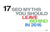 17SEO MYTHS YOU SHOULD LEAVE BEHIND IN 2016 · troncone + partners | 405 lexington ave. 26th floor new york, ny 10174 | 61 berea rd. walden, ny 12586 17 SEO MYTHS YOU SHOULD LEAVE
