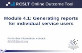 Module 4.1: Generating reports for individual service users Module 4.1... · 2020-02-27 · Generating reports for individual service users: time series graph 17 For episodes of care