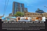 500 Sherbourne Street Loft 415 · 500 Sherbourne Street Loft 415 For more information please visit: Come home to luxury at ‘The 500 Condos and Lofts’, an upscale condominium complex