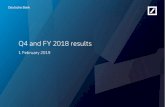 Q4 and FY 2018 results - Deutsche Bank€¦ · Q4 and FY 2018 results 1 February 2019 Deutsche Bank Investor Relations. Maintained strong balance sheet. 6 (1) 2018 requirement for