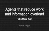 Agents that reduce work and information overloadbam/uicourse/csmini2019/Lecture 09-interface-ag… · Agents that reduce work and information overload Pattie Maes, 1994 Presented