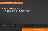 Apache Maven - riptutorial.comriptutorial.com/Download/apache-maven.pdf · Maven is about the application of patterns in order to achieve an infrastructure which displays the characteristics