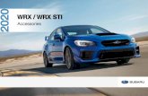 2020 Subaru WRX Accessories Brochure · 2020-06-11 · Step away from ordinary life and into the 2020 Subaru WRX. It’s fast. Precise. And it hugs the line through every corner.