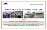 SNOWCOOL SYSTEMS INDIA PVT LTD.€¦ · flat bed fan fluid cooler process fluid / utility water 38 - 55 air blast fluid cooler thermic fluid / oil 55 - 180 vertical adiabatic fin