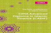 CIMA Advanced Diploma in Islamic Finance (CADIF) finance/2012/CIMA...The CIMA Advanced Diploma in Islamic Finance (CADIF) is a single self-learning unit. This case-based module focuses