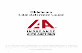 Oklahoma Title Reference Guide - Insurance Auto Auctions · Oklahoma Title Reference Guide The IAA Vehicle Alternate Method of Disposal Guide is a proprietary document prepared solely