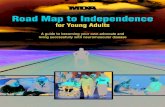 Road Map to Independence - Muscular Dystrophy Association · Road Map to Independence 1 My Page: Age 15 Road Map to Independence for Young Adults A guide to becoming your own advocate