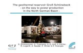 The geothermal reservoir Groß Schönebeck - on the way to ... · The geothermal reservoir Groß Schönebeck - on the way to power production in the North German Basin - G. Zimmermann,