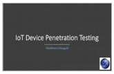 IoT Device Penetration Testing - OWASP · 5. Use of insecure or outdated components 6. Insufficient privacy protection 7. Insecure data transfer and storage 8. Lack of device management