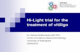 Hi-Light trial for the treatment of vitiligo · 2 recruitment centres: Nottingham (QMC) and Leicester (LRI) + GP practices as Patients Identification Centres 3-arm parallel trial: