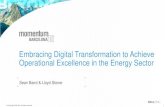 Embracing Digital Transformation to Achieve …...20 YRS ABOVE AVERAGE DESIGNED TO LAST 40 YRS NUCLEAR PLANT AGE (YRS) EUROPE U.S. 37 29 Maximizing Asset Lifespans Reliance on Aging