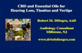 CBD and Essential Oils for Hearing Loss, Tinnitus and Vertigo SH Assn... · Traditional Chinese Medicine (TCM) >3000 years . Extracting the Oil by Steam Distillation . Necessary?