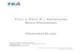 Title I, Part A--Improving Basic Programsprograms: Title I, Part A—Improving Basic Programs Operated by LEAs Title I, Part C—Education of Migratory Children Title I, Part D—Prevention