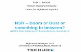 NSR Boom or Bust or something in between?...NSR –Boom or Bust or something in between? (Will the Arctic bubble burst? Economist Arctic Summit 2015) High North Dialogue 2015 University