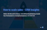 How to scale sales -CRM Insights · Page 1 How to scale sales -CRM Insights Webinar with Microsoft for Startups, 15.04.2020 by Manuel Hartmann, Founder / manuel@thesalesplaybook.io