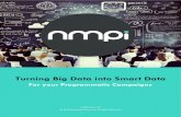 Turning Big Data into Smart Data - NMPi · Turning Big Data into Smart Data For your Programmatic Campaigns Data Types There are three different types of data: 1st, 2nd or 3rd party.
