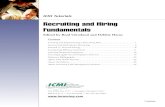 Recruiting and Hiring Fundamentals - ICMI · 2012-09-14 · ICMI Tutorial Recruiting and Hiring Fundamentals Creating and Implementing a Recruiting Plan Key Points • Recruiting