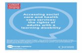 Accessing SOCIAL CARE AND HEALTH CARE SERVICES: rights of ... · care, social and cultural needs, is established. Where it appears that the person being assessed may also require