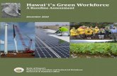 Hawaiÿi s Green Workforce - Hawaii State Energy Office · 2012-09-11 · Green jobs in the private sector of Hawai’i are estimated at 11,145, which accounts for 2.4 percent of