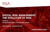 DIGITAL RISK MANAGEMENT: THE EVOLUTION OF RISK Risk... · 2020-03-18 · 3 RSA Archer customers Many of top Global Insurance companies have RSA Archer for Governance, Risk, and Compliance/Controls