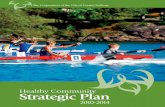 Strategic Plan - Greater Sudbury · 2015-02-07 · City of Greater Sudbury 4 Healthy Community Strategic Plan A Message from the Mayor The process of developing a Healthy Community