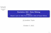 Data Mining Taylor Statistics 202: Data Miningstatweb.stanford.edu/.../stats202/restricted/notes/week2.pdf · 2013-09-18 · Statistics 202: Data Mining c Jonathan Taylor Other datatypes