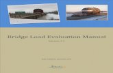 Bridge Load Evaluation Manual - Alberta.ca€¦ · The Bridge Load Evaluation Manual (Manual) is a documentation of Alberta Transportation’s bridge load evaluation guidelines, practices