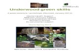 Underwood green skills - East Ayrshire Woodlands Project · Underwood green skills 4 week sessions / workshops (Revised, January 2014) Mental Health Support Addiction recovery support