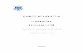EMBEDDED SYSTEM - Columbia Universitysedwards/classes/2014/4840/reports/Parkin… · The three motors came with the LEGO car we purchased. Servo motor is used to make turns, and ...