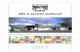 Mt Carmel School · Welcome to Mt Carmel School. This booklet has been published to inform people about the school and contains policies, procedures and schedules by which our school