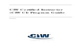 CIW Certified Instructor (CIW CI) Program Guide · CIW Web Design series Having a working knowledge in the areas of Web design and e-commerce is a must for a Web Design Professional.