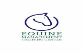 EMTC Complete Curriculum - sandyriverequestrian.comsandyriverequestrian.com/library/documents/EMTC... · The Equine Management Training Center, LLC offers a comprehensive ... Basic