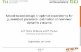 Model-based design of optimal experiments for guaranteed ...€¦ · Model-based design of optimal experiments for guaranteed parameter estimation of nonlinear dynamic systems A.R.Gottu