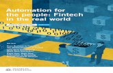 Automation for the people: Fintech in the real world · financial products. DLT-driven “smart contracts” can also help automate many aspects of financial services. Our research