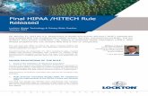 Final HIPAA /HITECH Rule Released - Lockton …...• Adopt various HITECH Act enhancements to the HIPAA Enforcement Rule The final rule formally adopts the four categories of violations