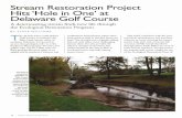 Stream Restoration Project Hits'Hole inOne' at Delaware Golf … actively restoring degraded rivers and streams since 2001. The first step in the process requires the team to evaluate