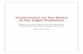 Commission on the Status of the Legal Profession · Commission on the Status of the Legal Profession (“Commission”) in January 2005 to assess the present state of the legal profession