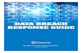 DATA BREACH RESPONSE GUIDE - Experian lawsuits, regulatory action and a significant loss of trust with