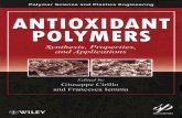 Antioxidant Polymers · vi CONTENTS 1.4 Antioxidant and its Mechanisms 13 1.4.1 Mechanism of Scavenging Free Radicals 13 1.4.2 Mechanism of Metal Chelating Properties 14
