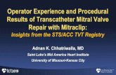 Operator Experience and Procedural Results of …...Operator Experience and Procedural Results of Transcatheter Mitral Valve Repair with Mitraclip: Insights from the STS/ACC TVT Registry