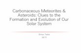 Carbonaceous Meteorites & Asteroids: Clues to the ... · Carbonaceous meteorites & asteroids linkage 4. Conclusions/future directions Outline •The current inventory of elements