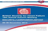 British Society for Heart Failure Meeting 2012.pdf · BRITISH SOCIETY FOR HEART FAILURE British Society for Heart Failure 15th Annual Autumn Meeting Heart failure, a multidisciplinary