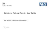 Employer Referral Portal - User Guide · Employer Referral Portal - User Guide User Guide for employers of essential workers 23rd April 2020. Contents 2 Programme context 3 What is