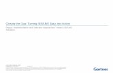 Closing the Gap: Turning SIS/LMS Data into Action...This presentation, including any supporting materials, is owned by Gartner, Inc. and/or its affiliates and is for the sole use of