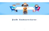 Job Interview - University of Bahrain · Objectives of the Job Interview 1. ... Follow the interviewer’s leads, but try to get the interviewer to describe the position and the duties