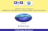 2005 Geriatric Service Recognition Awards...2009 SERVICE AWARDS forGERIATRIC EXCELLENCE The Service Awards for Geriatric Excellence (SAGE) is a joint initiative of the Regional Geriatric