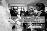 Social Media in Natural Disasters: Lessons from Typhon Haiyan · 2013/11/27  · imperative to establish social media channels as internet connectivity was restored ... • National